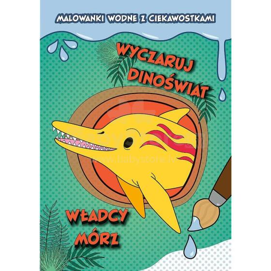 DINOŚWIAT MALOWANKI WODNE - WŁADCY MÓRZ