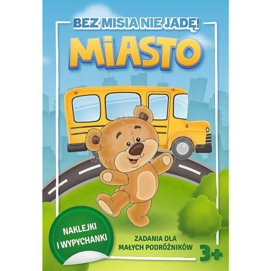 BEZ MISIA NIE JADĘ! - MIASTO