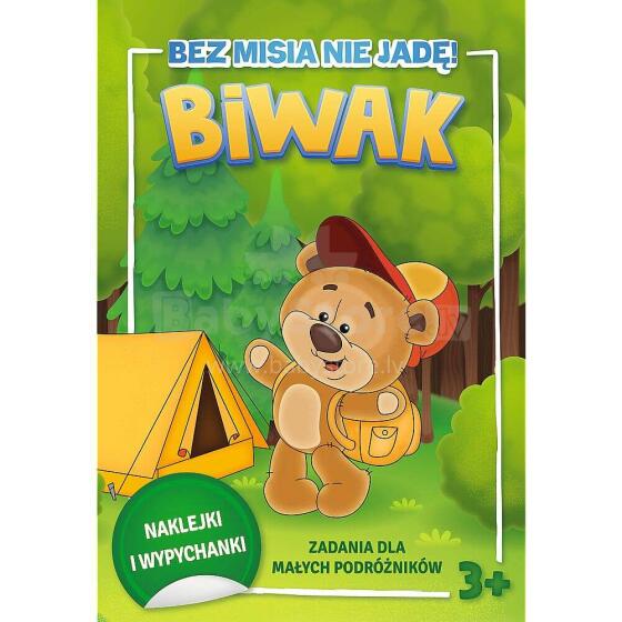BEZ MISIA NIE JADĘ! - BIWAK